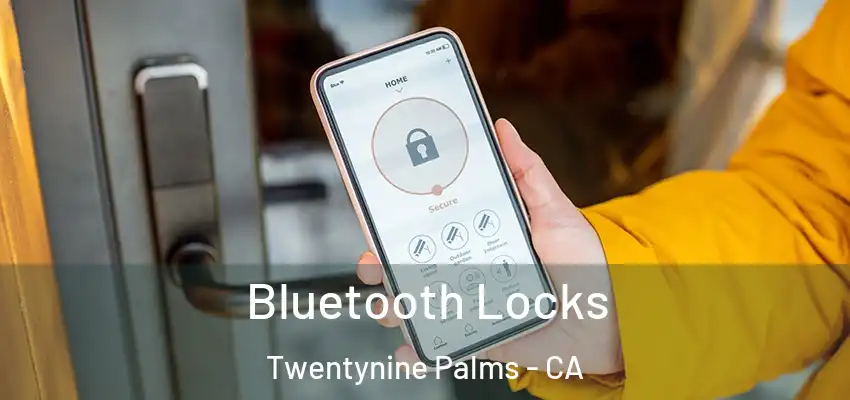  Bluetooth Locks Twentynine Palms - CA